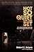 Not So Quiet On The Set by Robert E. Relyea