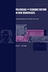 Politicians and Economic Reform in New Democracies: Argentina and the Philippines in the 1990s