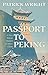 Passport to Peking by Patrick Wright