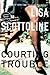 Courting Trouble by Lisa Scottoline