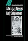 Natural Law Theories in the Early Enlightenment (Ideas in Context, Series Number 58)