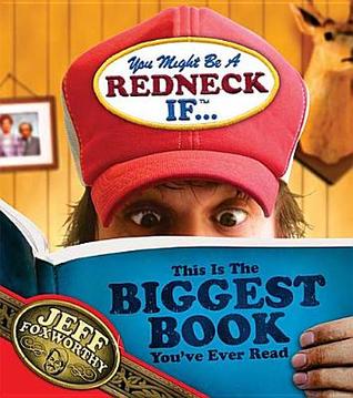 You Might Be A Redneck If ... This Is The Biggest Book You’ve Ever Read (Paperback)