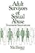 Adult Survivors of Sexual A...