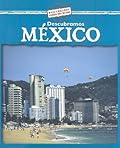 Descubramos Mexico/ Looking at Mexico (Descubramos Paises Del Mundo / Looking at Countries)