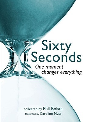 Sixty Seconds: One Moment Changes Everything (Hardcover)