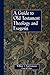 Guide to Old Testament Theo...