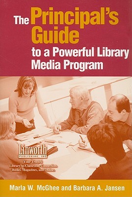 The Principal's Guide to a Powerful Library Media Program (Paperback)
