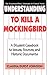 Understanding To Kill a Mockingbird: A Student Casebook to Issues, Sources, and Historic Documents (The Greenwood Press "Literature in Context" Series)