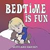 Bedtime Is Fun