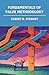 Fundamentals of Value Methodology by Robert B. Stewart