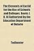 The Elements of Euclid for the Use of Schools and Colleges, Books I, II, III Authorized by the Education Department of Ontario