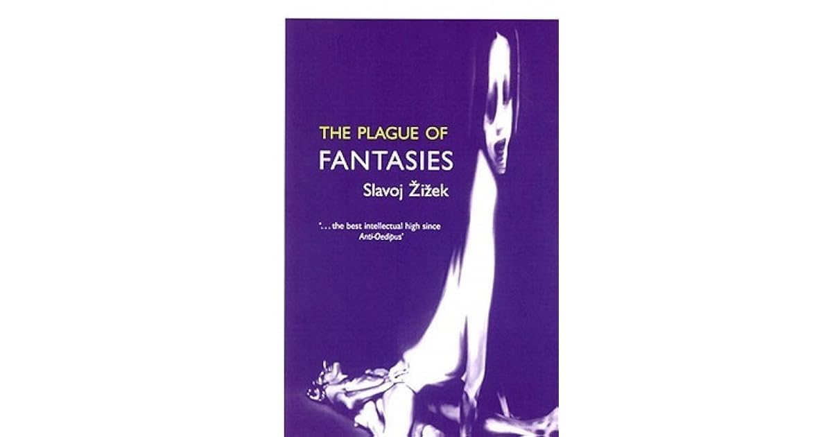 The Plague Of Fantasies By Slavoj žižek