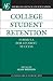 College Student Retention by Alan Seidman