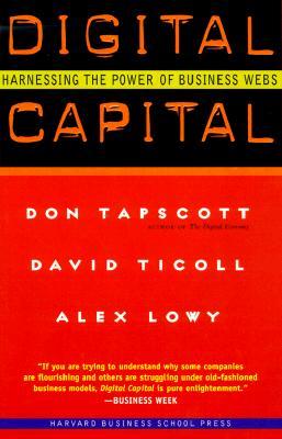 Digital Capital: Harnessing the Power of Business Webs (Hardcover)