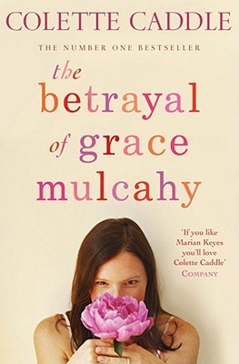 The Betrayal of Grace Mulcahy (Paperback)