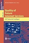 Quality of Future Internet Services: COST Action 263 Final Report (Lecture Notes in Computer Science, 2856) Quality of Future Internet Services: COST Action 263 Final Report (Lecture Notes in Computer Science, 2856)