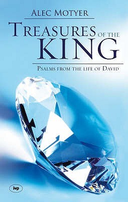Treasures of the King: Psalms From The Life Of David (Paperback)