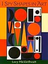 I Spy Shapes in Art by Lucy Micklethwait