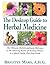 The Desktop Guide to Herbal Medicine by Brigitte Mars