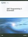 SAS Programming 1: Essentials: Course Notes
