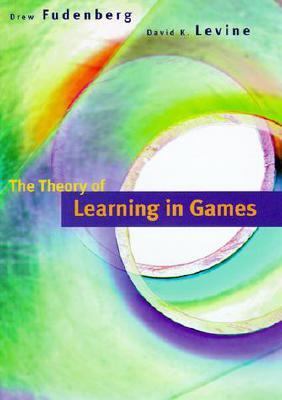 The Theory of Learning in Games (Economic Learning and Social Evolution) (Economics Learning and Social Evolution, 2)