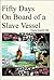 Fifty Days on Board a Slave-Vessel by Pascoe G. Hill