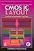 CMOS IC Layout: Concepts, M...