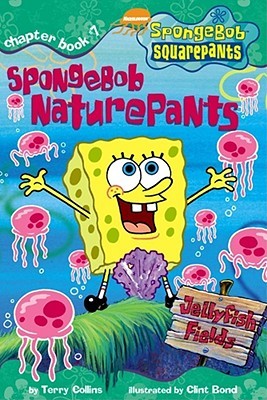 Spongebob Naturepants (SPONGEBOB SQUAREPANTS CHAPTER BOOKS)
