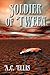 Soldier of 'tween by A.C. Ellis