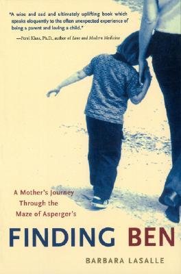 Finding Ben : A Mother's Journey Through the Maze of Asperger's (Paperback)