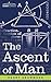 The Ascent of Man by Henry Drummond The Ascent of Man by Henry Drummond