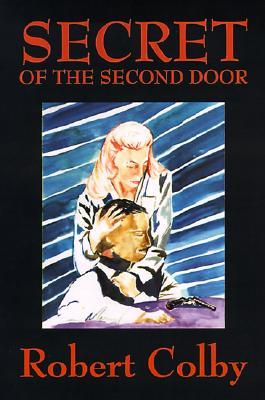 Secret of the Second Door (Paperback)