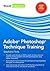 Adobe® Photoshop® Technique Training