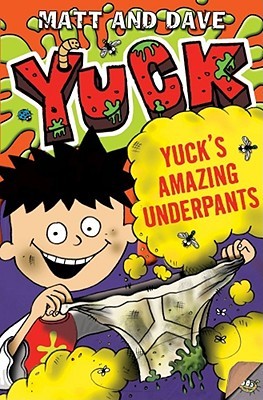 Yuck's Amazing Underpants (Paperback)