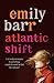 Atlantic Shift by Emily Barr