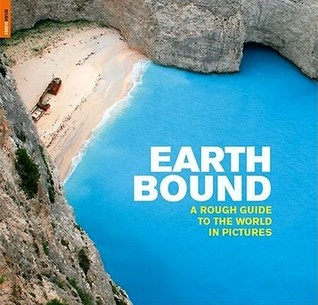 Earthbound: A Rough Guide to the World in Pictures (Rough Guide Reference)