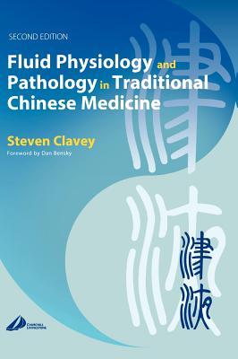 Fluid Physiology and Pathology in Traditional Chinese Medicine (Hardcover)