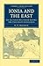 Ionia and the East: Six Lectures Delivered before the University of London (Cambridge Library Collection - Archaeology)