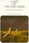 Land of the Post Rock: Its Origins, History, and People