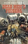 Dead Men's Fingers by Tyler Brentmore