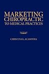 Marketing Chiropractic to Medical Practices: .