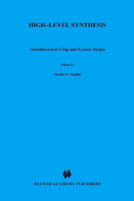 High ― Level Synthesis: Introduction to Chip and System Design (Hardcover)