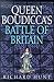 Queen Boudicca's Battle of Britain by Richard Hunt