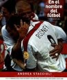 En el nombre del futbol (Spanish Edition)