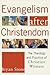 Evangelism after Christendo...