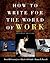 How to Write for the World of Work by Thomas E. Pearsall