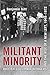 Militant Minority: British ...