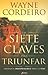 Las siete claves para triunfar/ The Seven Keys to Success
