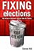 Fixing Elections: The Failu...