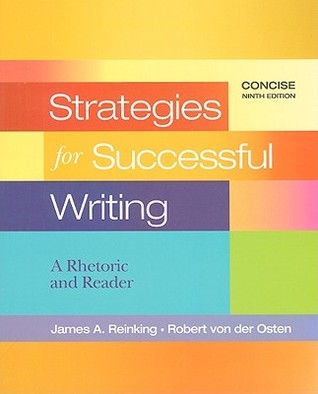 Strategies for Successful Writing: A Rhetoric and Reader, Concise Edition (Paperback)